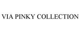 VIA PINKY COLLECTION trademark
