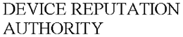 DEVICE REPUTATION AUTHORITY trademark