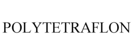 POLYTETRAFLON trademark