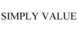 SIMPLY VALUE trademark