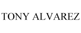 TONY ALVAREZ trademark