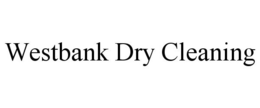 WESTBANK DRY CLEANING trademark