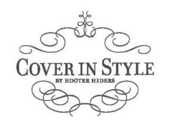 COVER IN STYLE BY HOOTER HIDERS trademark