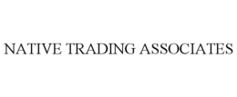 NATIVE TRADING ASSOCIATES trademark