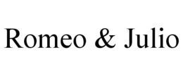 ROMEO & JULIO trademark