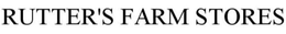 RUTTER'S FARM STORES trademark