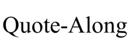 QUOTE-ALONG trademark