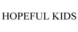 HOPEFUL KIDS trademark