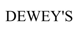DEWEY'S trademark