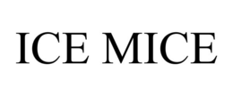 ICE MICE trademark