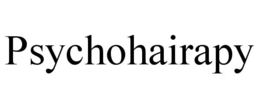 PSYCHOHAIRAPY trademark
