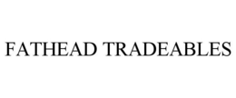 FATHEAD TRADEABLES trademark