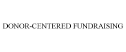 DONOR-CENTERED FUNDRAISING trademark