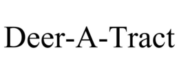 DEER-A-TRACT trademark