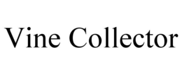 VINE COLLECTOR trademark