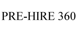 PRE-HIRE 360 trademark