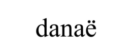 DANAË trademark
