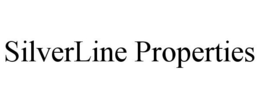 SILVERLINE PROPERTIES trademark