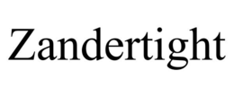 ZANDERTIGHT trademark