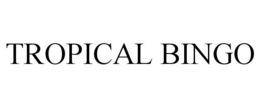 TROPICAL BINGO trademark