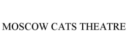 MOSCOW CATS THEATRE trademark