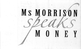 MS MORRISON SPEAKS MONEY trademark