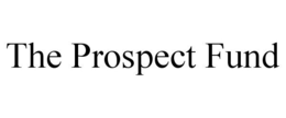 THE PROSPECT FUND trademark