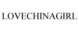LOVECHINAGIRL trademark