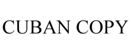 CUBAN COPY trademark