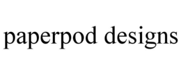 PAPERPOD DESIGNS trademark
