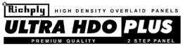 R RICHPLY HIGH DENSITY OVERLAID PANELS ULTRA HDO PLUS PREMIUM QUALITY 2 STEP PANEL trademark