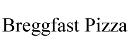 BREGGFAST PIZZA trademark