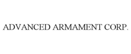 ADVANCED ARMAMENT CORP. trademark