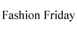 FASHION FRIDAY trademark