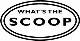 WHAT'S THE SCOOP trademark