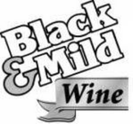 BLACK & MILD WINE trademark