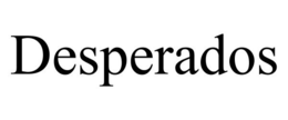 DESPERADOS trademark