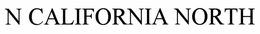 N CALIFORNIA NORTH trademark