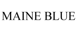 MAINE BLUE trademark