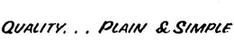 QUALITY...PLAIN & SIMPLE trademark