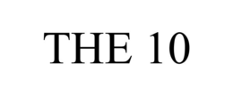 THE 10 trademark