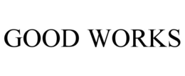 GOOD WORKS trademark