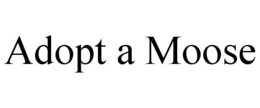ADOPT A MOOSE trademark