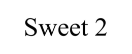 SWEET 2 trademark