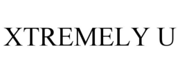 XTREMELY U trademark