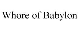 WHORE OF BABYLON trademark