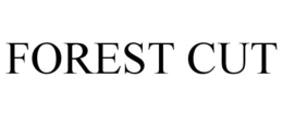 FOREST CUT trademark