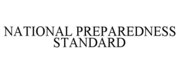 NATIONAL PREPAREDNESS STANDARD trademark