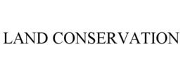 LAND CONSERVATION trademark
