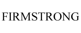 FIRMSTRONG trademark